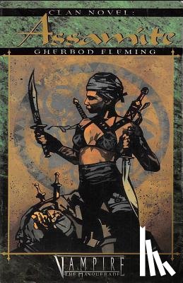 Fleming, Gherbod - Clan Novel Assamite: Book 7 of The Clan Novel Saga