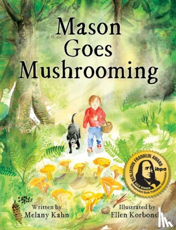 Kahn, Melany - Mason Goes Mushrooming