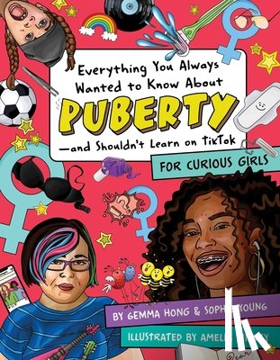 Davis, Andrea - Everything You Always Wanted to Know About Puberty - and Shouldn't Learn on TikTok