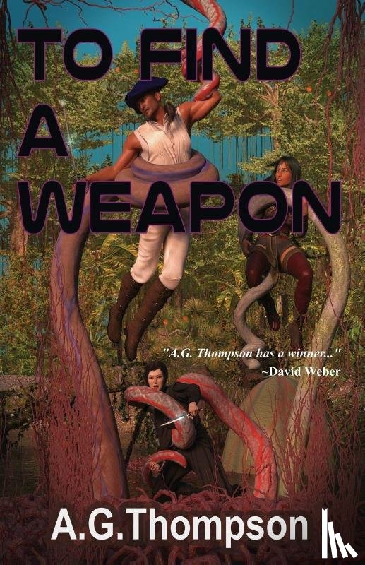 Thompson, A. G. - To Find A Weapon