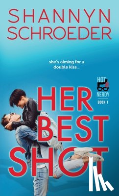 Schroeder, Shannyn - Her Best Shot