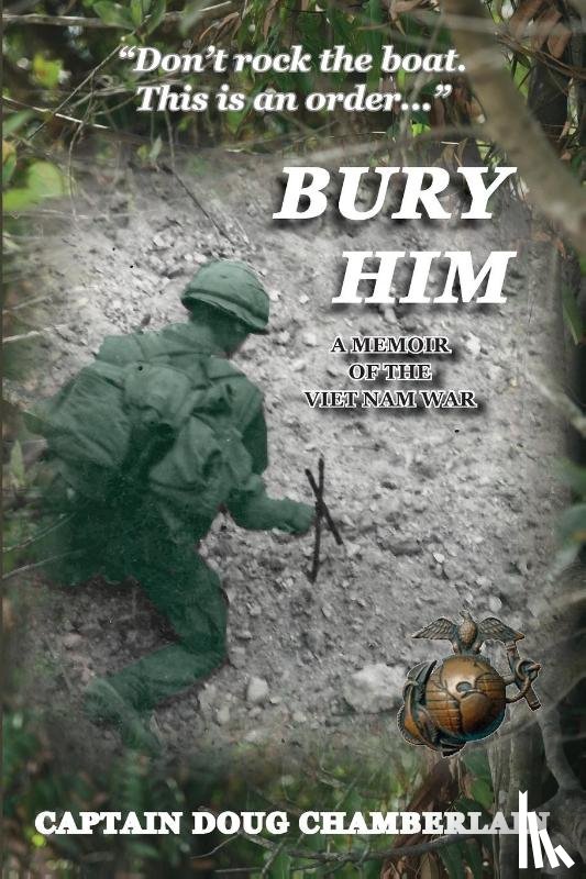Chamberlain, Captain Doug - Bury Him