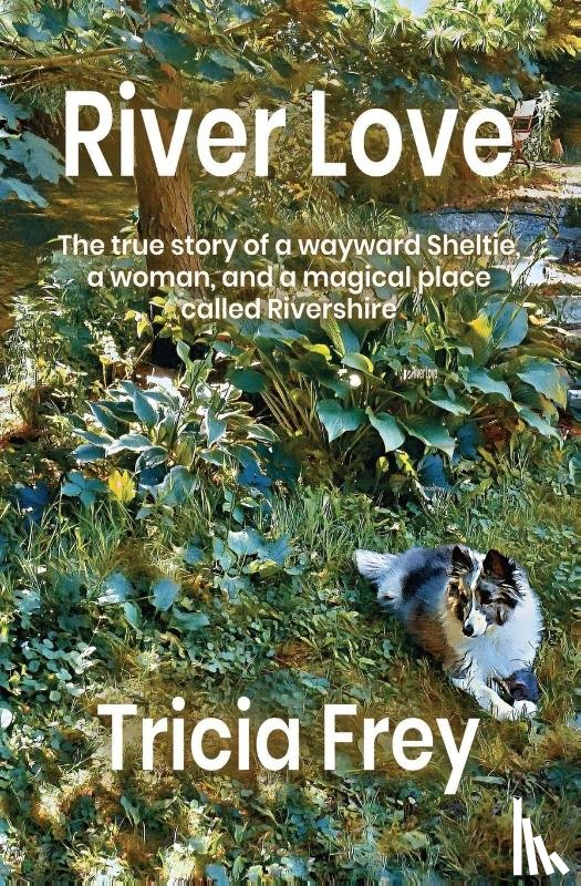 Frey, Tricia - River Love