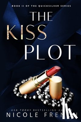 French, Nicole - The Kiss Plot