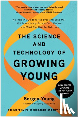 Young, Sergey - The Science and Technology of Growing Young