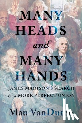 Vanduren, Mau - Many Heads and Many Hands