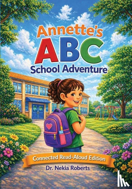 Roberts, Nekia - Annette's ABC School Adventure