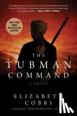 Cobbs, Elizabeth - The Tubman Command
