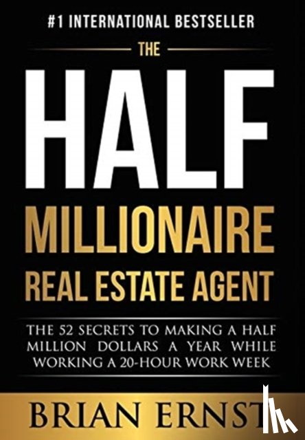 Ernst, Brian - The Half Millionaire Real Estate Agent