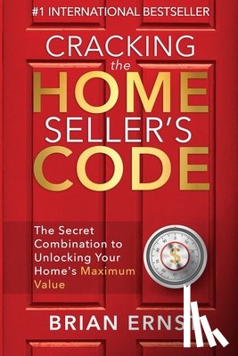Ernst, Brian - Cracking the Home Seller's Code