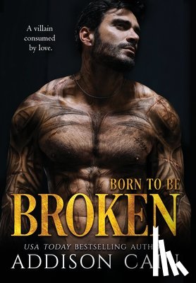 Cain, Addison - Born to be Broken