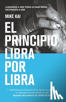 Kai, Michael - El principio Libra por Libra