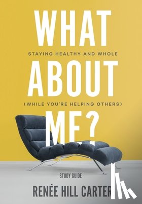 Carter, Renee Hill - What About Me? - Study Guide