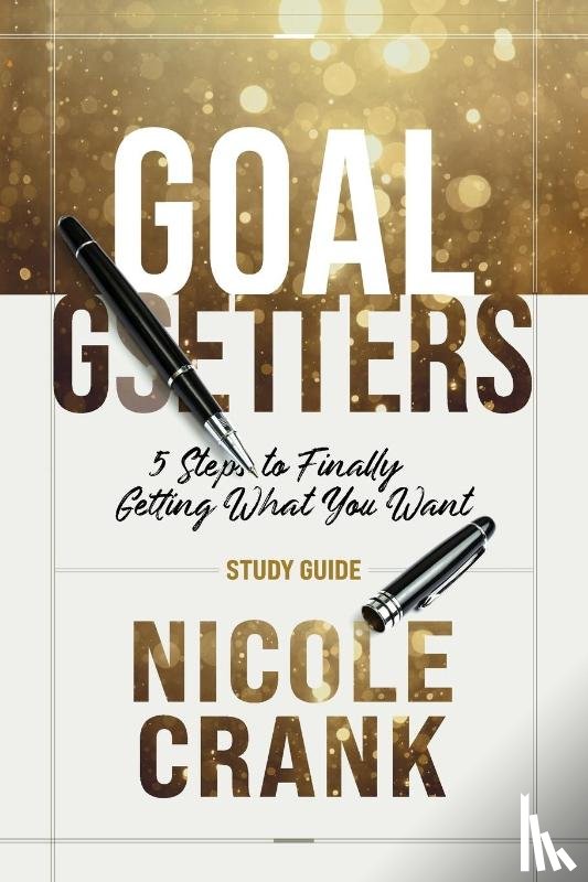 Crank, Nicole - Goal Getters - Study Guide