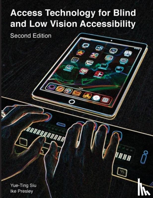 Yue-Ting, Siu, Presley, Ike - Access Technology for Blind and Low Vision Accessibility