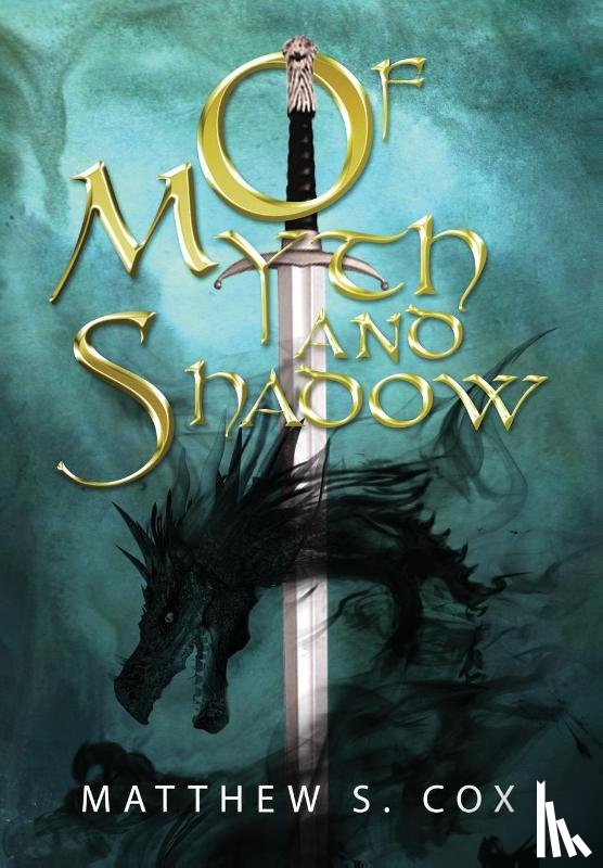 Matthew, Cox S - Of Myth and Shadow