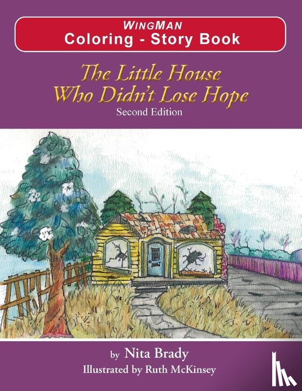 Brady, Nita - The Little House Who Didn't Lose Hope Second Edition Coloring - Story Book