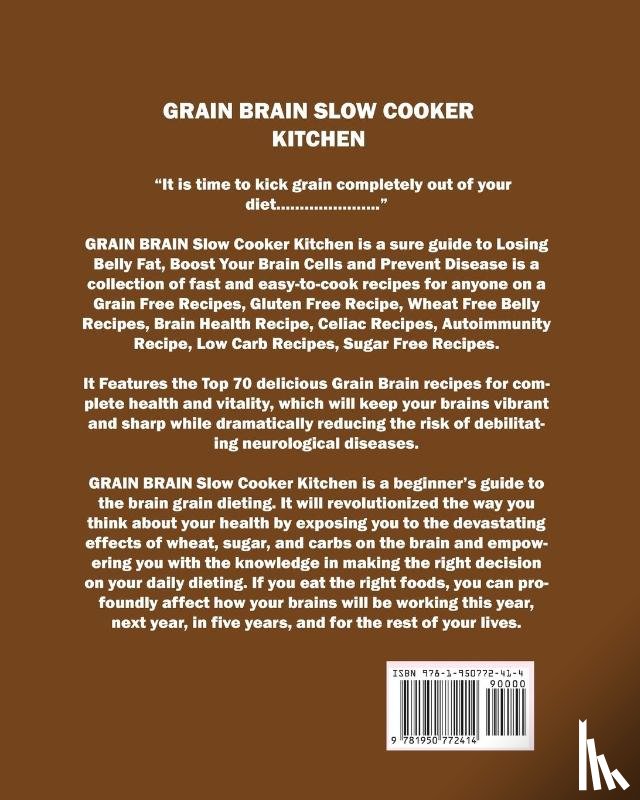 Moore, Betty - Grain Brain Slow Cooker Kitchen