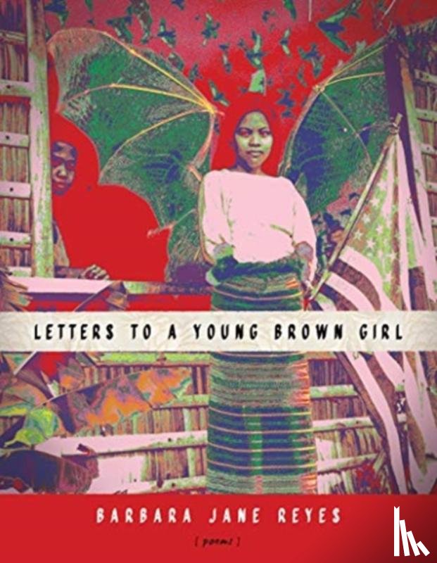 Reyes, Barbara Jane - Letters to a Young Brown Girl