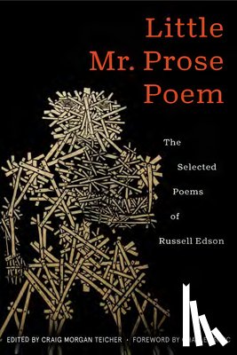 Edson, Rusell - Little Mr. Prose Poem: Selected Poems of Russell Edson