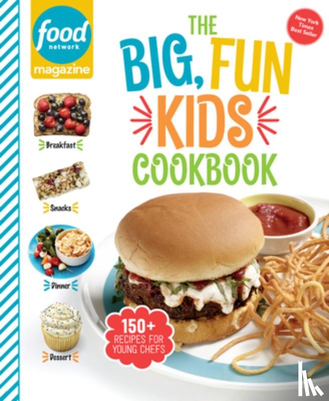  - Food Network Magazine The Big, Fun Kids Cookbook