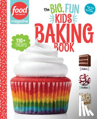  - Food Network Magazine: The Big, Fun Kids Baking Book