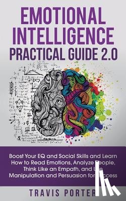 Porter, Travis - Emotional Intelligence Practical Guide 2.0