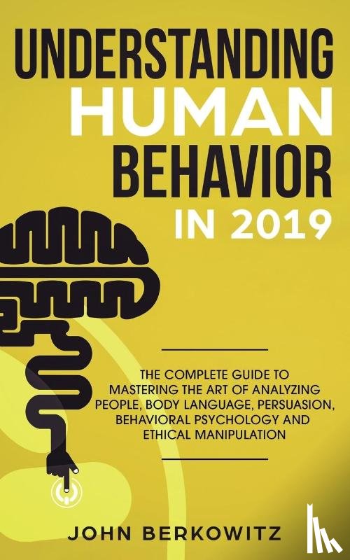 Berkowitz, John - Understanding Human Behavior in 2019