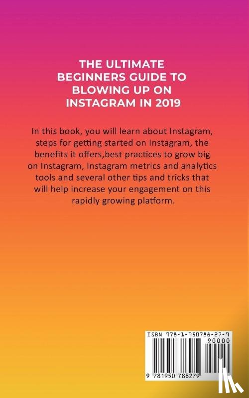 Canzanelli, Dale - The Ultimate Beginners Guide to Blowing Up on Instagram in 2019