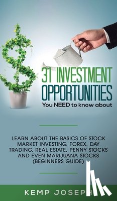 Joseph, Kemp - 31 Investment Opportunities You NEED to know about