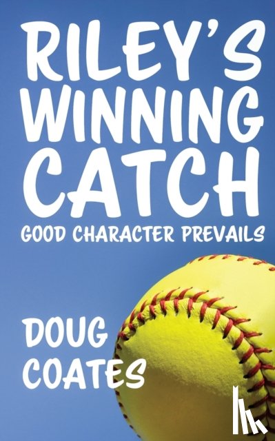 Coates, Doug - Riley's Winning Catch