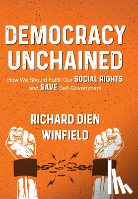 Winfield, Richard Dien - Democracy Unchained
