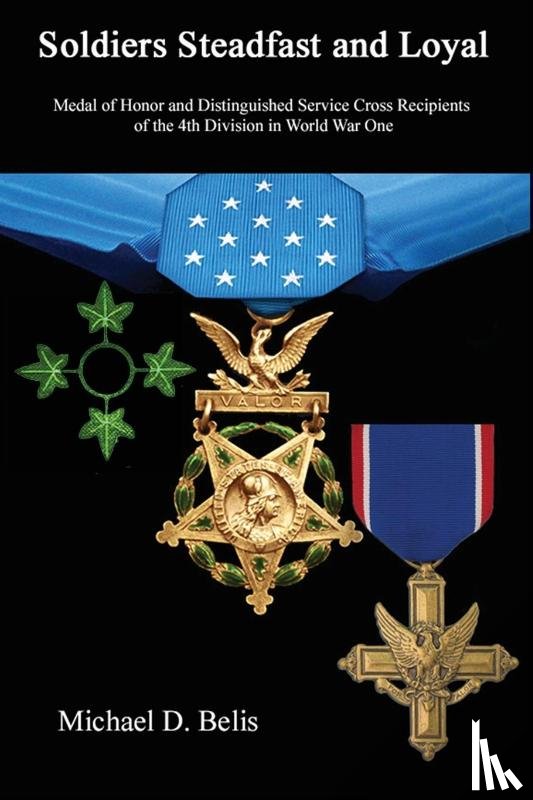 Belis, Michael D - Soldiers Steadfast and Loyal