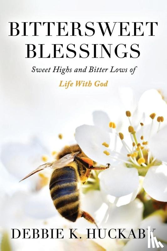 Huckaby, Debbie K. - Bittersweet Blessings
