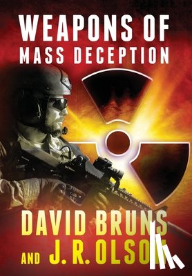 Bruns, David, Olson, J. R. - WEAPONS OF MASS DECEPTION