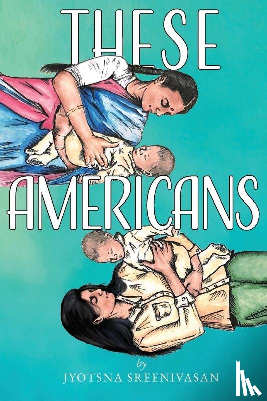 Sreenivasan, Jyotsna - These Americans