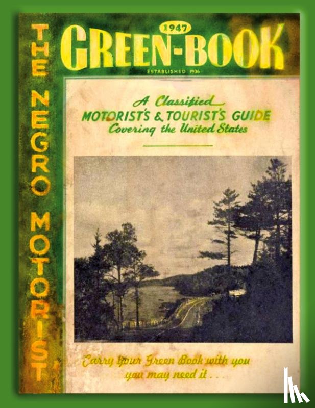 Green, Victor Hugo - The Negro Motorist Green Book 1947