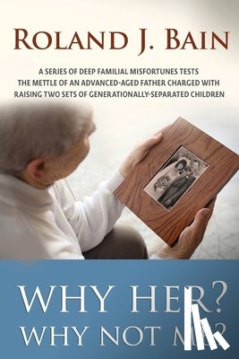 Bain, Roland - Why Her? Why Not Me?