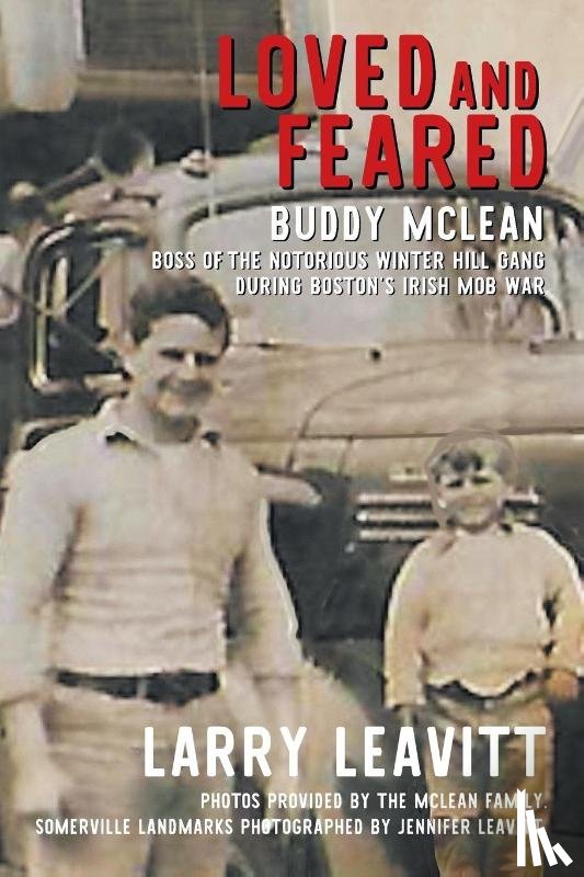 Leavitt, Larry - Loved and Feared
