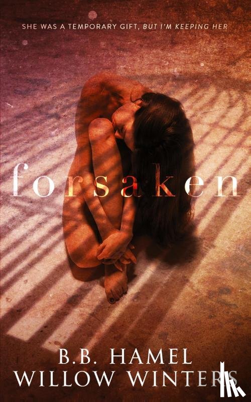 Winters, Willow, Hamel, B B - Forsaken