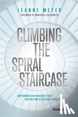 Leanne Meyer - Climbing the Spiral Staircase