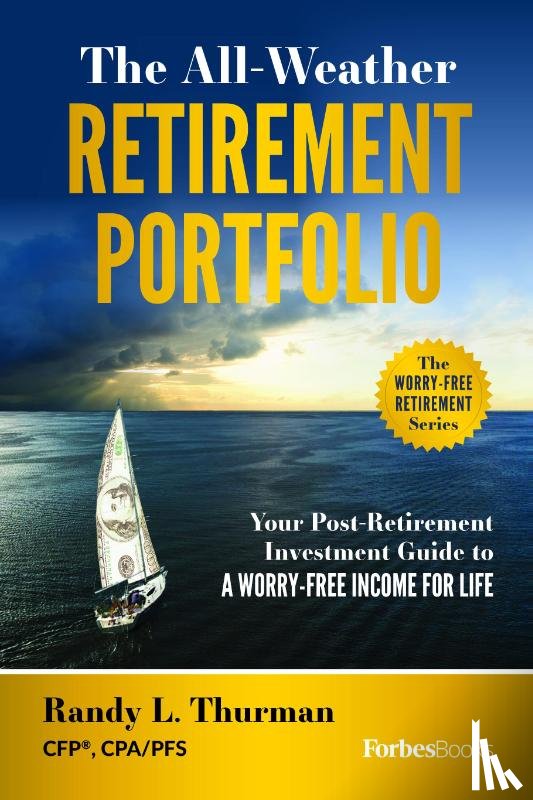 Randy L Thurman - The All-Weather Retirement Portfolio
