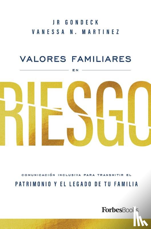Gondeck, Jr, Martinez, Vanessa N. - Gondeck, J: Valores Familiares En Riesgo