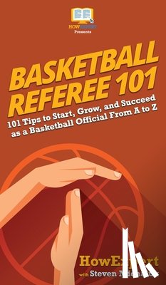 Howexpert, Michaluk, Steven - Basketball Referee 101