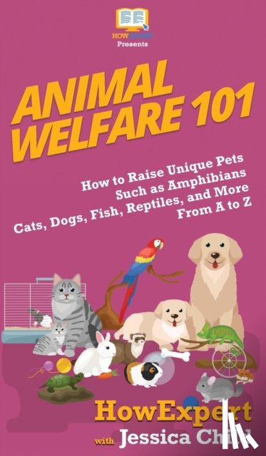 Howexpert, Child, Jessica - Animal Welfare 101