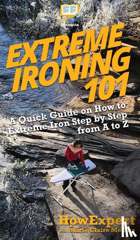 Howexpert, Medina, Marie Claire - Extreme Ironing 101