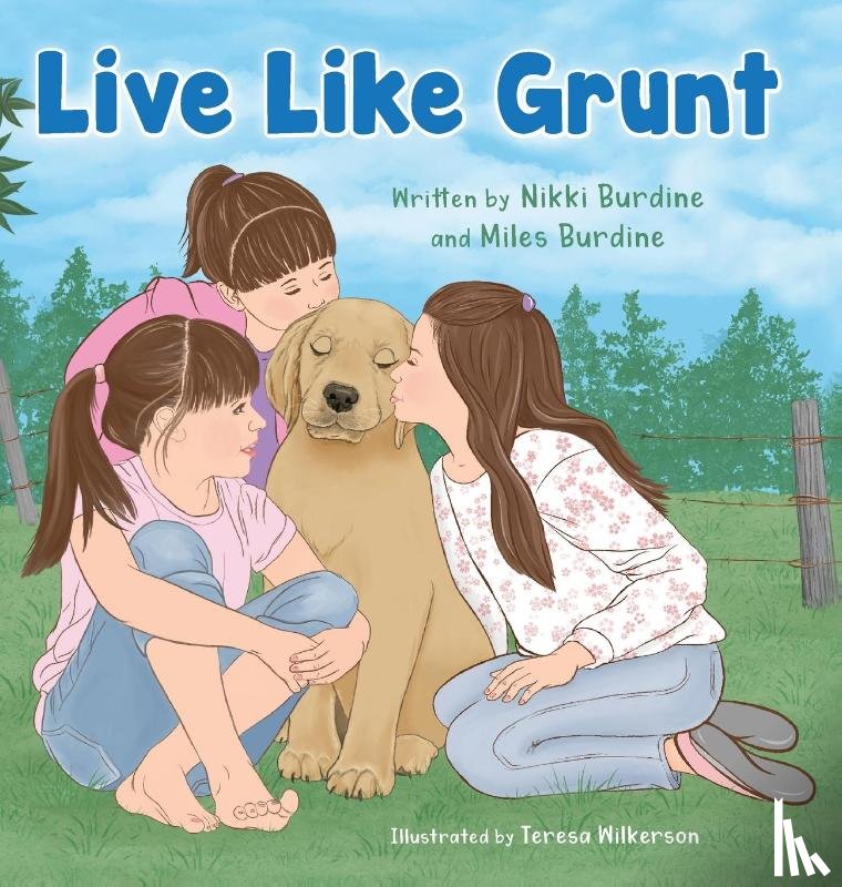 Burdine, Nikki, Burdine, Miles, Wilkerson, Teresa - Live Like Grunt