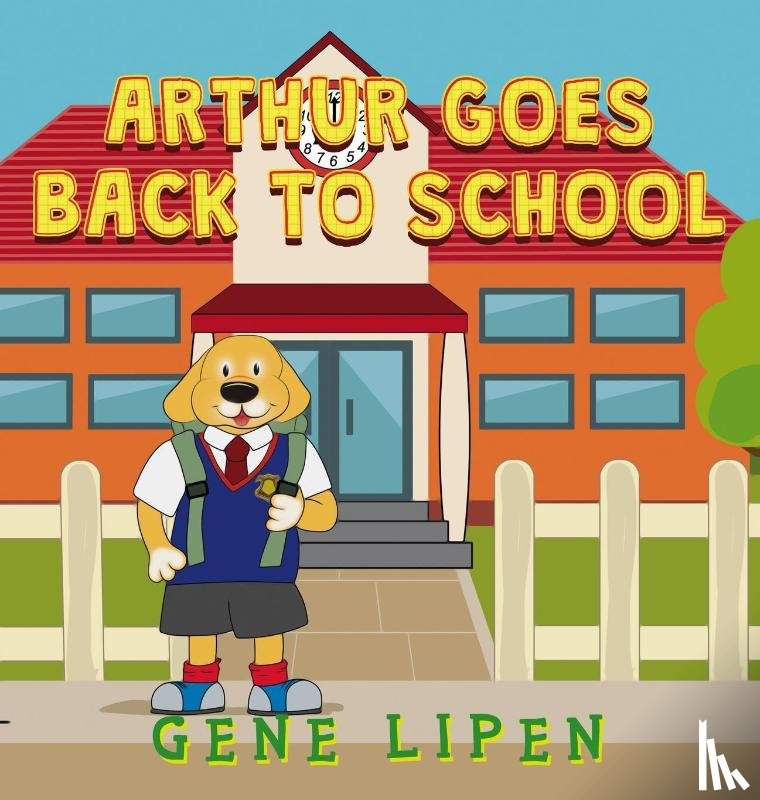 Lipen, Gene - Arthur goes Back to School