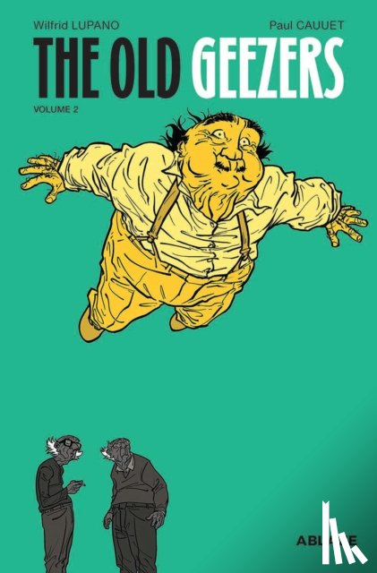 Lupano, Wilfrid - The Old Geezers Vol 2