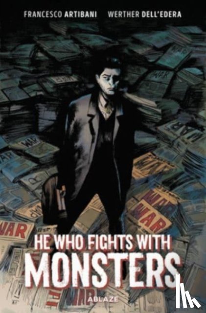 Artibani, Francesco - He Who Fights With Monsters